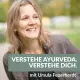 #48 Weiblichkeit leben mit Ayurveda – Meine ganz persönliche Reise mit Ursula Feuerherdt