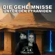 Die Geheimnisse unter den Pyramiden
